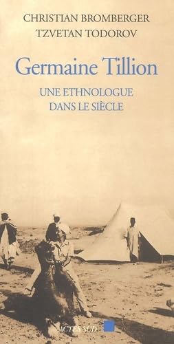 Germaine Tillion: Une ethnologue dans le siècle Memories