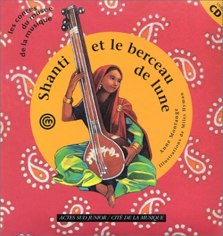 Shanti et le berceau de lune + CD Children's books