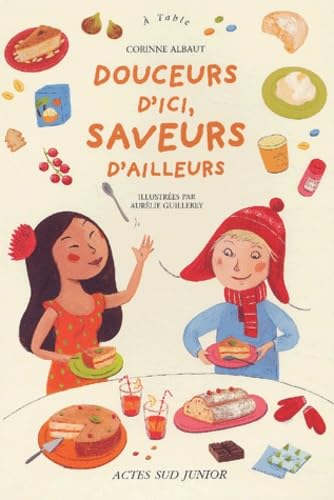 Douceurs d'ici, saveurs d'ailleurs book