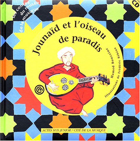 Jounaïd, l'oud et l'oiseau de paradis Novels & Short Stories
