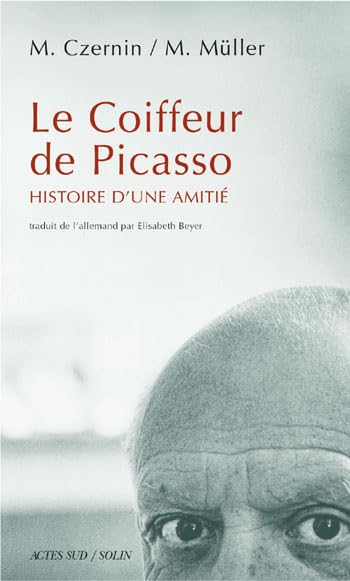 Le Coiffeur de Picasso : Histoire d'une amitié book