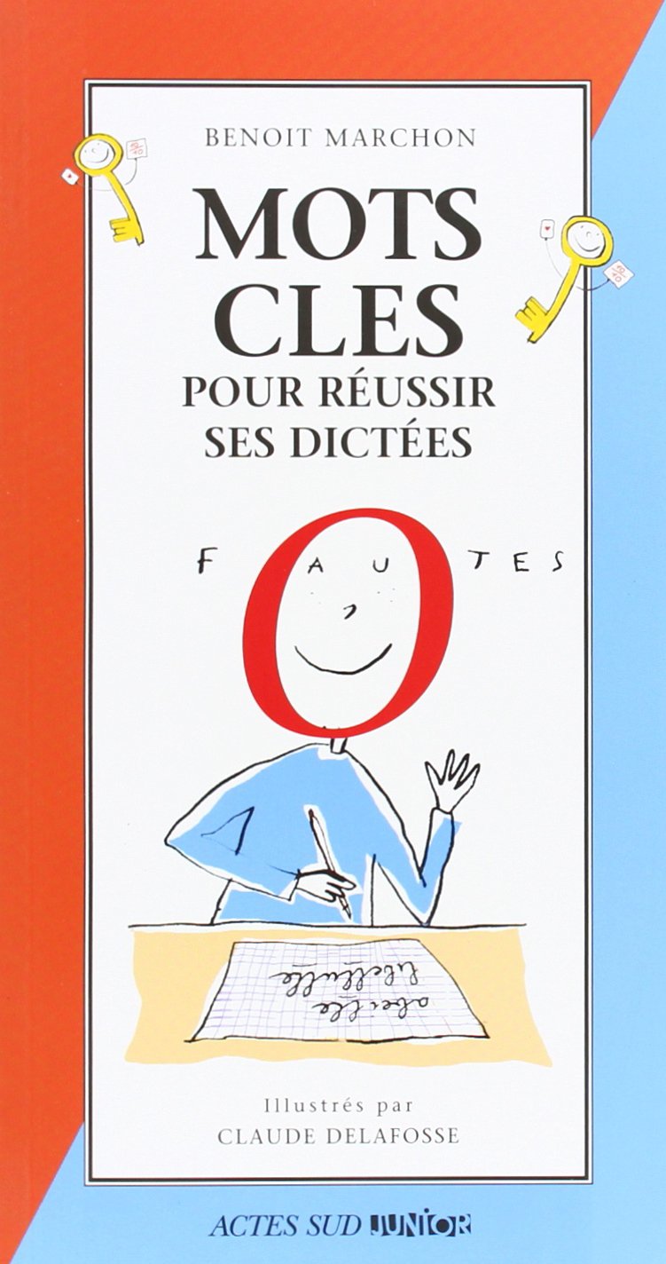 MOTS CLES POUR REUSSIR SES DICTEES (NE) Books