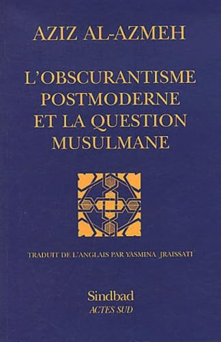 L'Obscurantisme postmoderne et la question musulmane book