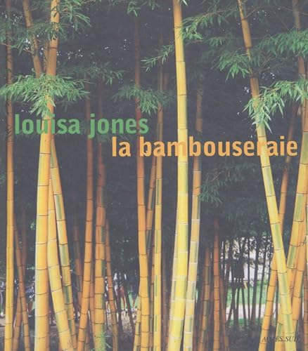 La bambouseraie, un jardin de bambous book