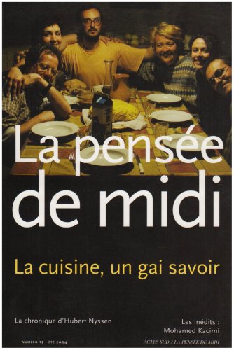 La pensée de midi, numéro 13 : La cuisine un gai savoir ? book