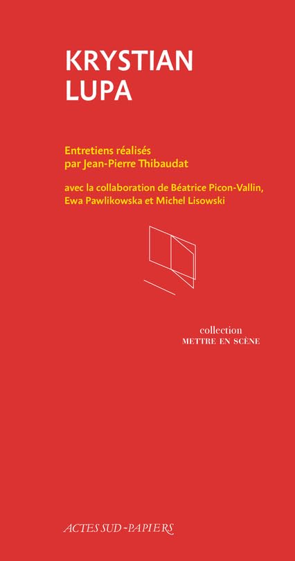 Mettre en scène, numéro 2 : Krystian Lupa book
