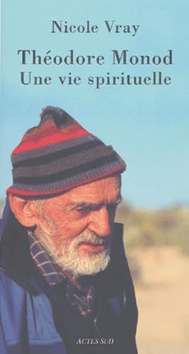 Théodore Monod, une vie spirituelle book