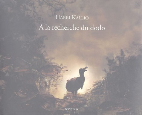 A la recherche du dodo: Enquête, récit, photographies Film, Art & Culture