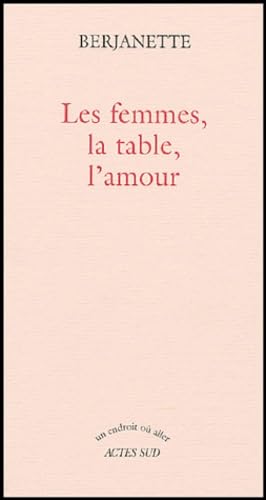 Les femmes, la table, l'amour book