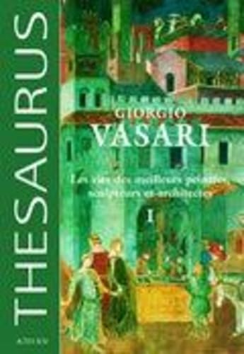 Les Vies des meilleurs peintres, sculpteurs et architectes - tome 1-NE PEUT ETRE VENDU SEPAREMENT Contemporary literature