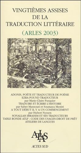 Actes des vingtièmes Assises de la traduction littéraire: (Arles, 2003) book