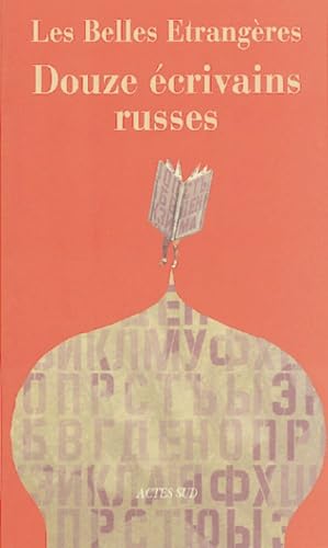 Les Belles Etrangères: Douze écrivains russes book