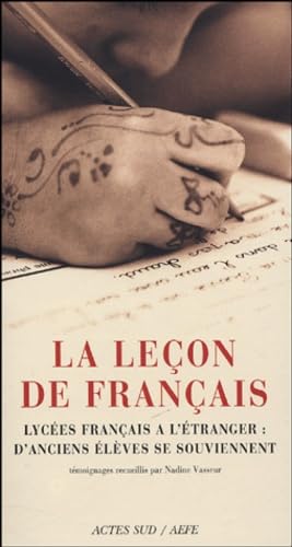 La Leçon de français: Lycées français à l'étranger : d'anciens élèves se souviennent Books