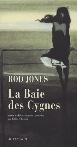 La Baie des cygnes: Une histoire de destin, de désir et de destruction book