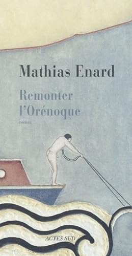 Remonter l'orénoque - fermeture et bascule vers 9782330013943 Books