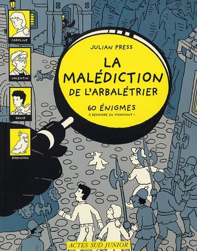 La malédiction de l'arbalétrier: 60 ENIGMES A RESOUDRE EN S'AMUSANT! Books