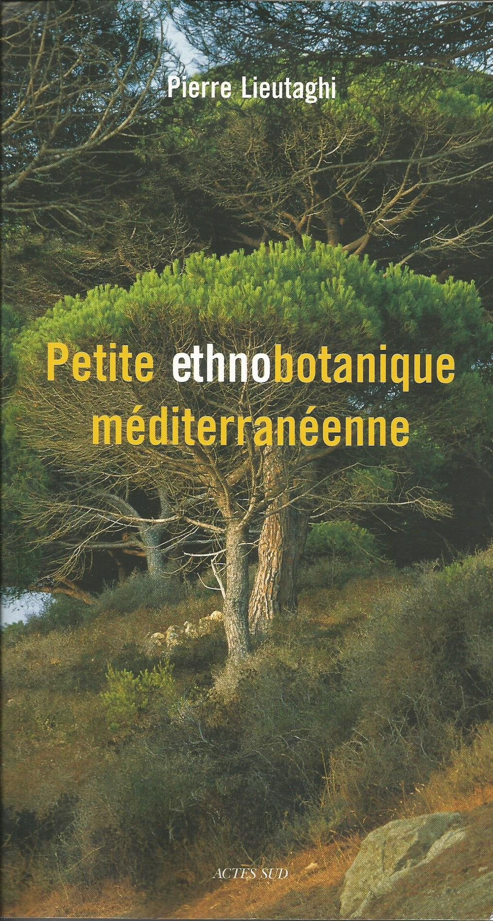 Petite ethnobotanique méditerranéenne Leisure, Home & Garden