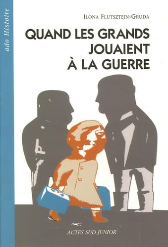Quand les grands jouaient à la guerre: Nouvelle édition book