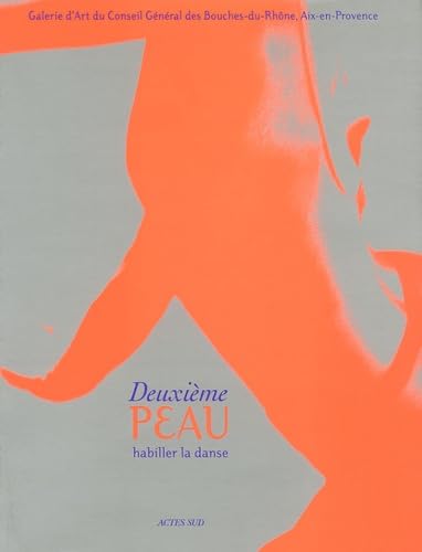 Deuxième peau: Habiller la danse book