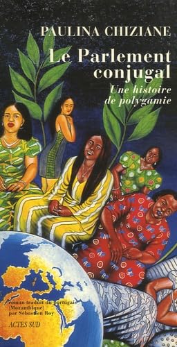 Le Parlement conjugal: Une histoire de polygamie Fiction