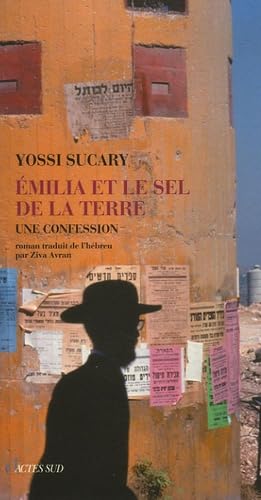 Emilia et le sel de la terre: Une confession Contemporary literature