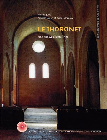Le Thoronet: Une abbaye cistercienne Film, Art & Culture