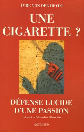 Cigarette ?: Défense lucide d'une passion book