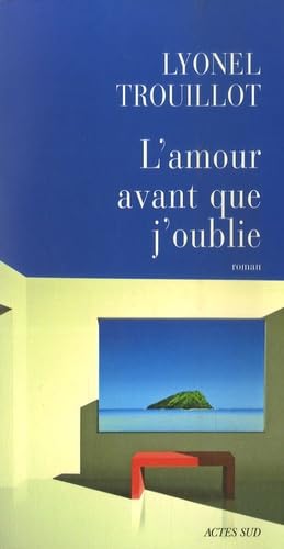L'amour avant que j'oublie book