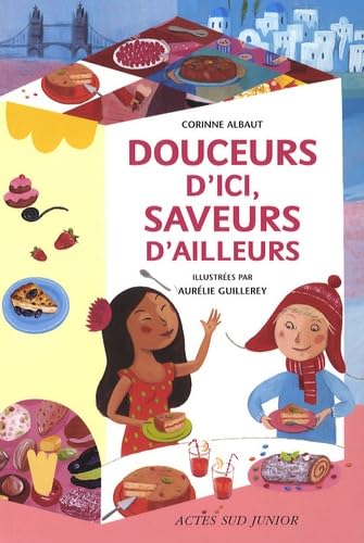 Douceurs d'ici, saveurs d'ailleurs Children's books