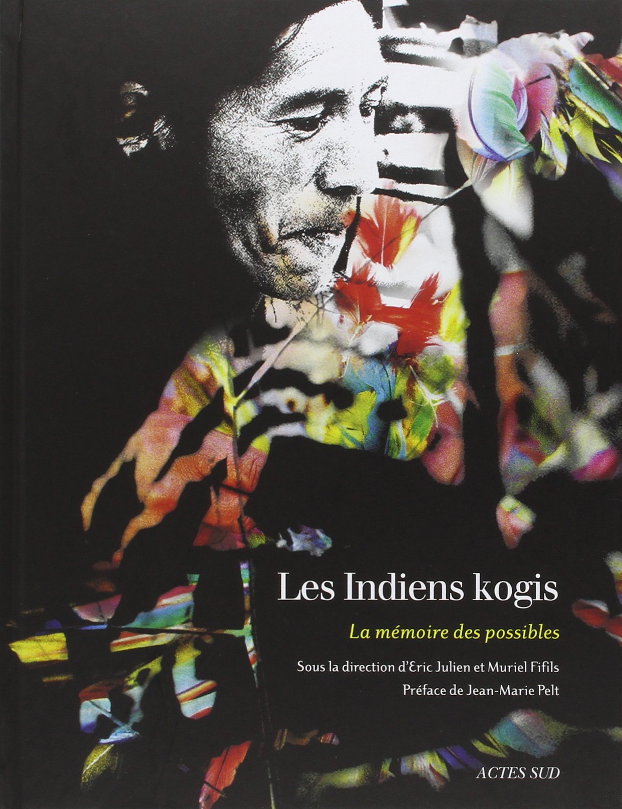 Les Indiens Kogis: La mémoire des possibles book