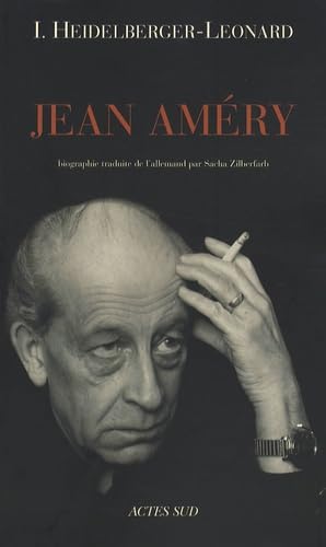 Jean Améry: Une biographie Essays & Short Stories