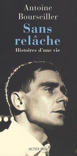 Sans relache: Histoires d'une vie book