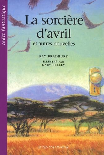 La sorcière d'avril et autres nouvelles Novels & Short Stories