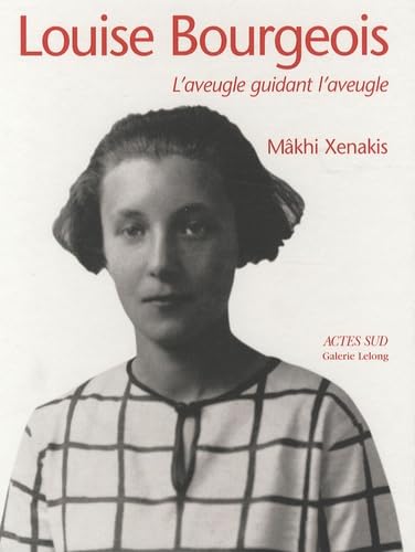 Louise Bourgeois: L'aveugle guidant l'aveugle book