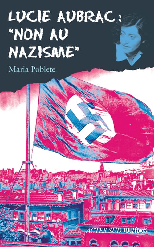 Lucie Aubrac: non an nazisme Memories