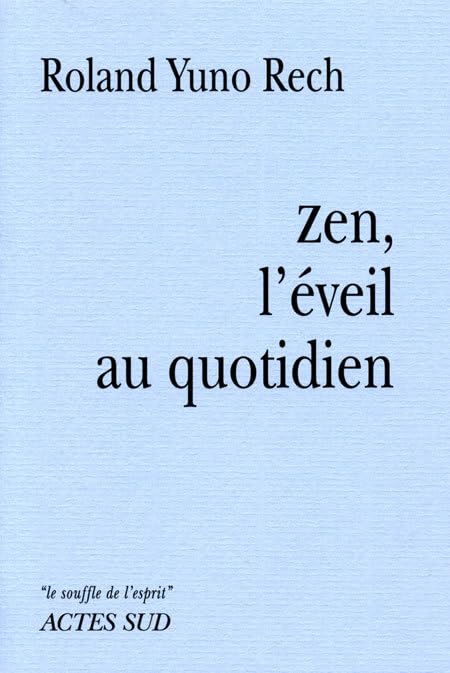 Zen, l'éveil au quotidien Contemporary literature