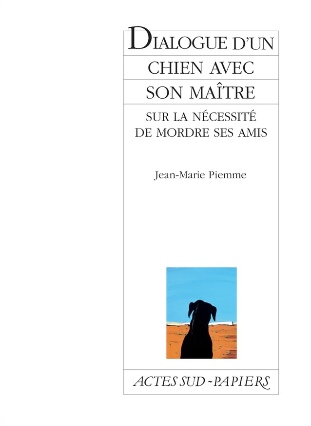 Dialogue d'un chien avec son maître sur la nécessité de mordre ses amis Drama
