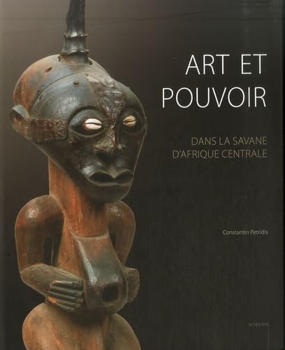 Art et pouvoir en Afrique centrale: Dans la savane d'Afrique centrale Film, Art & Culture