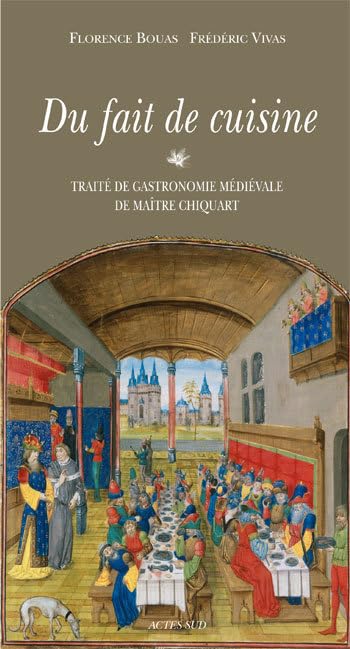 Du fait de cuisine: Traité de gastronomie médiévale de Maître Chiquart Film, Art & Culture