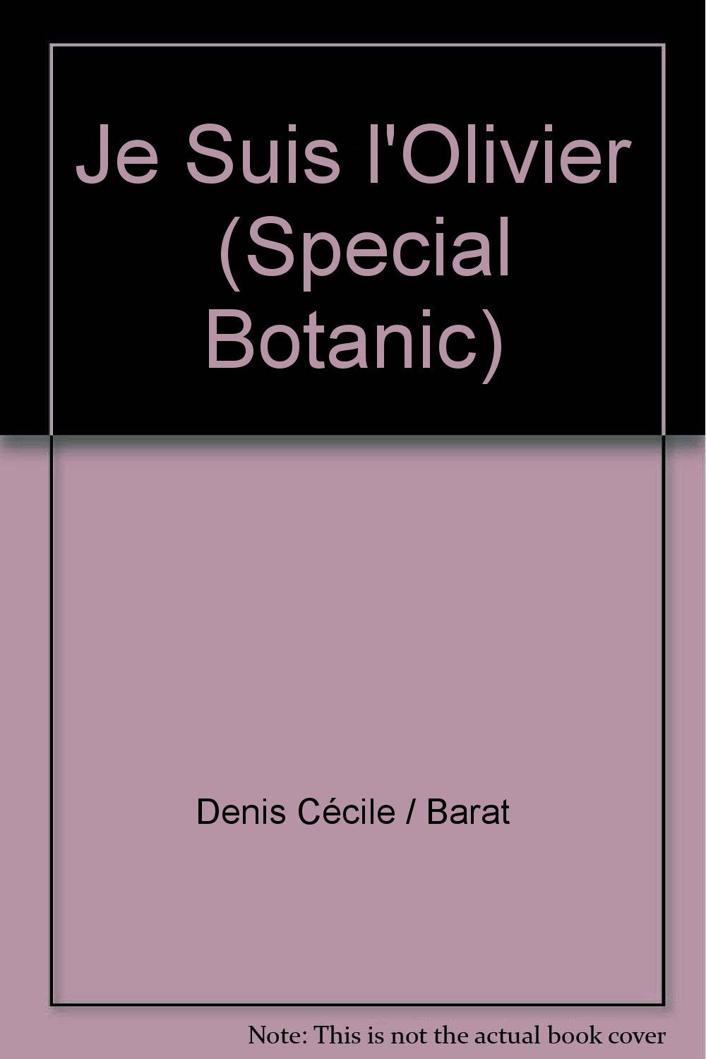 Je suis l'olivier (special botanic). - le 23 septembre Books