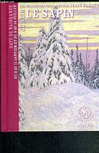 Je suis le sapin (special botanic). - du 2 au 11 janvier et du 5 au 14 juillet Books