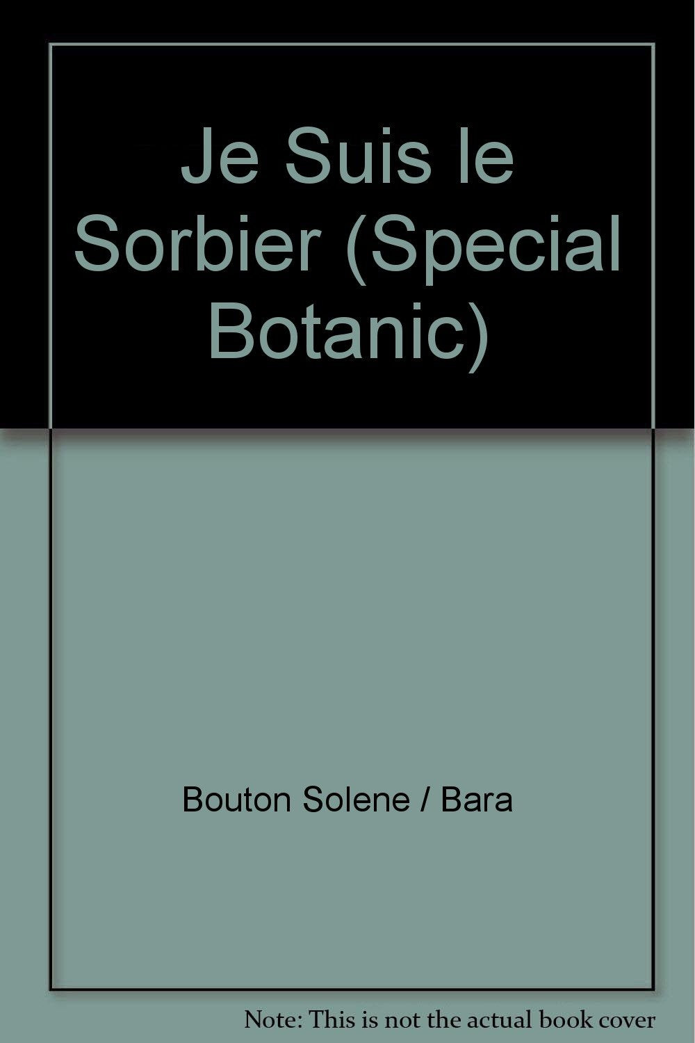 Je suis le sorbier (special botanic). - du 1er au 10 avril et du 4 au 13 octobre Books
