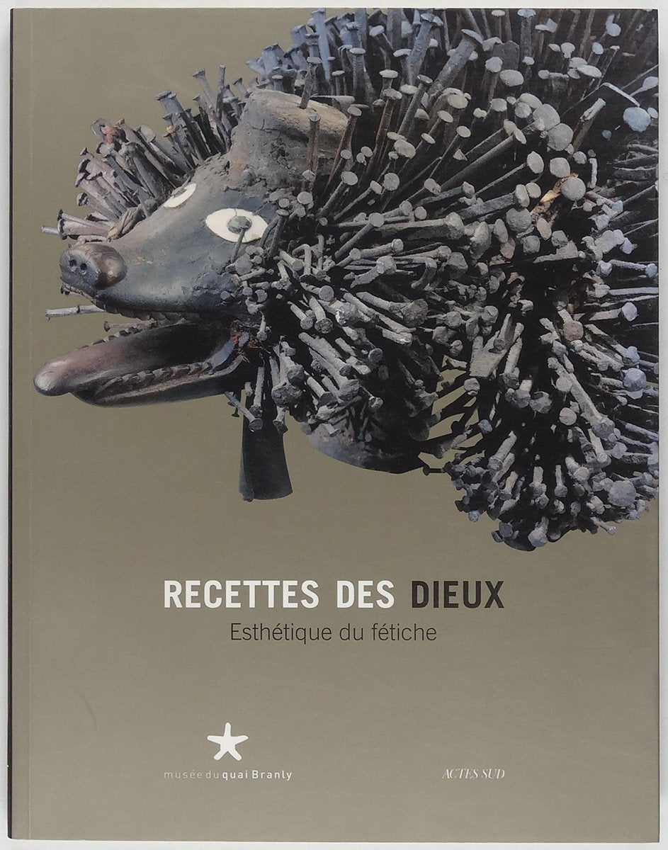 Recettes des dieux: Esthétique du fétiche Books