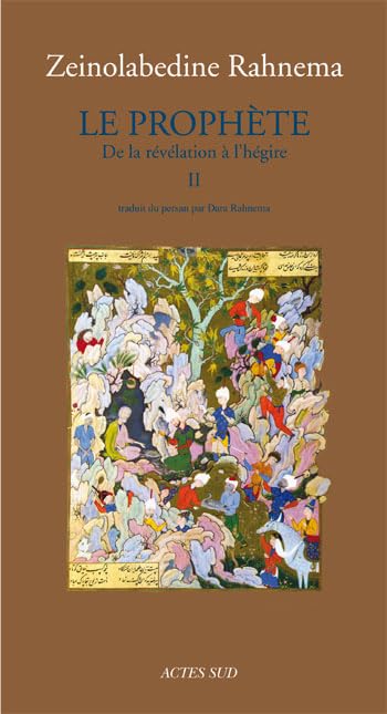 Le Prophète - tome II: De la révélation à l'hégire Religion & Esotericism