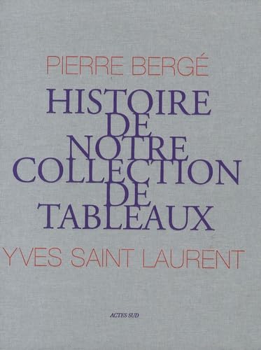 Yves St Laurent, Pierre Bergé : Histoire de notre collection de tableaux Film, Art & Culture