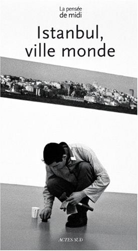 LE PENSEE DE MIDI N°29 ISTANBUL, VILLE MONDE Books
