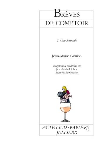 Brèves de comptoir, 1: 1.une journée Drama