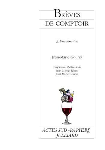 Brèves de comptoir, 3: 3. Une semaine Drama