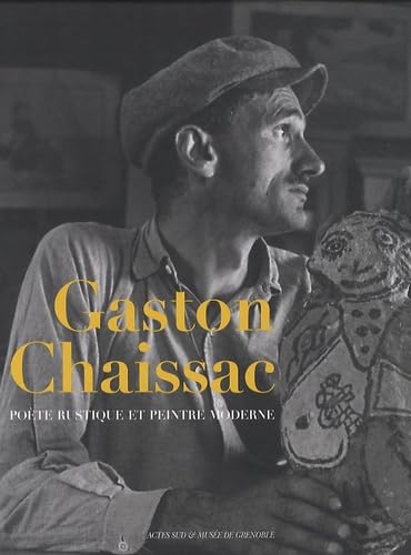 Gaston Chaissac: Poète rustique et peintre moderne Film, Art & Culture