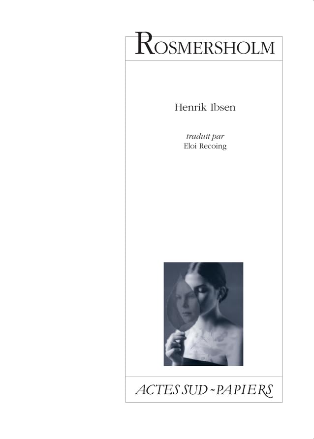 Rosmersholm: Drame en quatre actes (1886) Drama